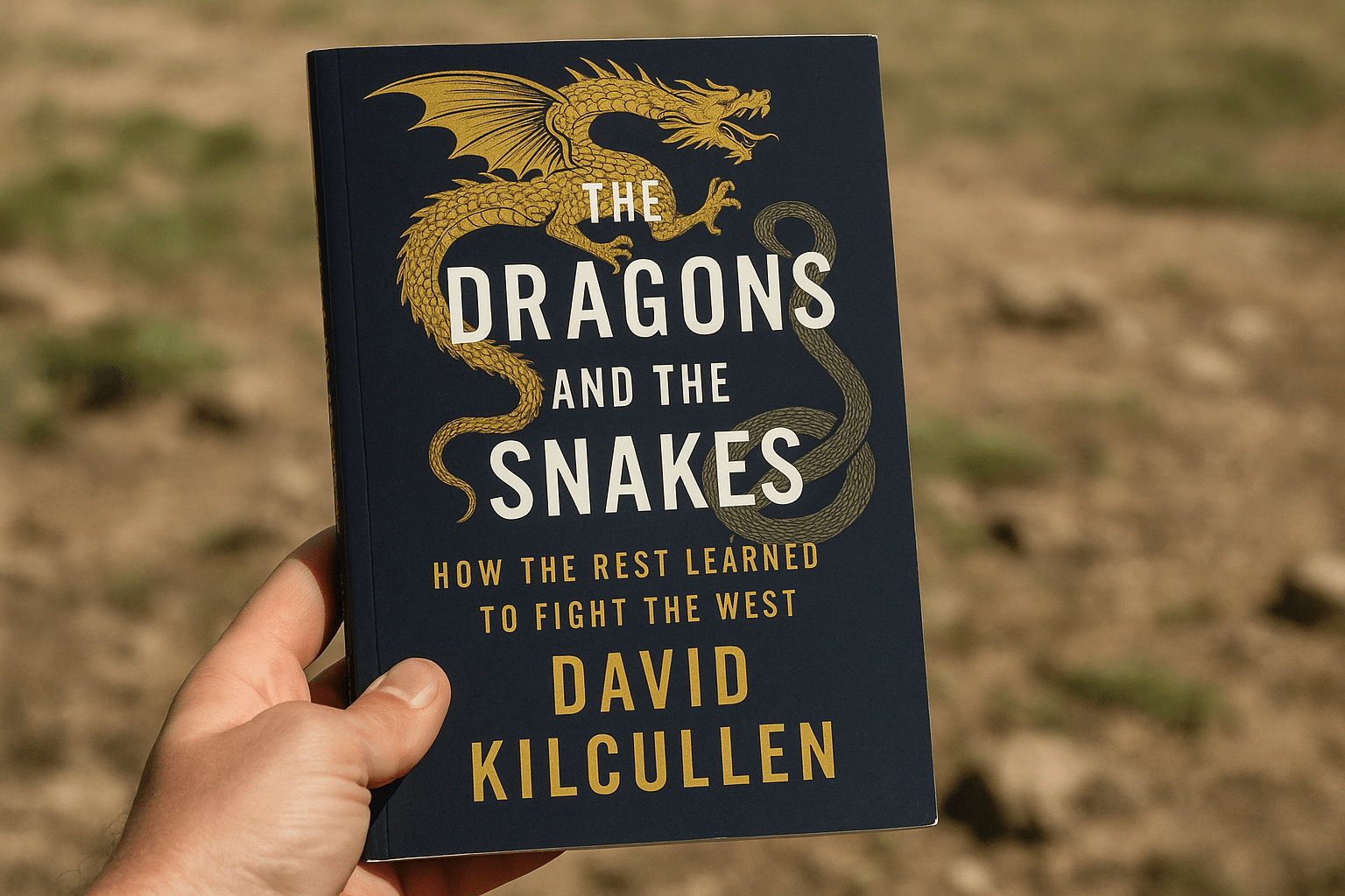 Cover of the Book "The Dragons and the Snakes"